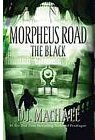Morpheus Road: The Black